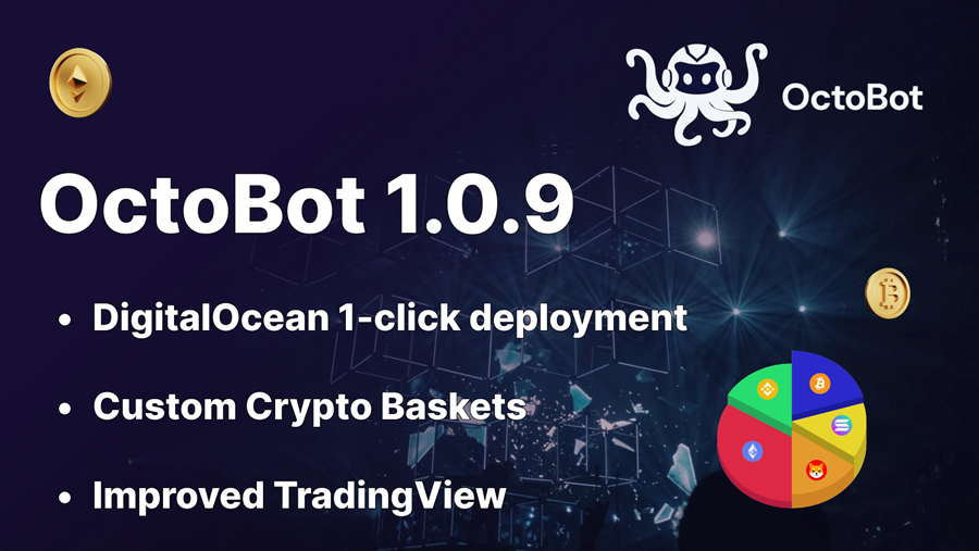 octobot 1.0.9 ditigtalocean déploiement en 1 clic et paniers de crypto personalisables